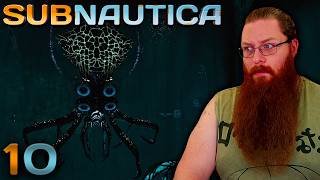 Here Be Seamonsters! | Subnautica | Part 10