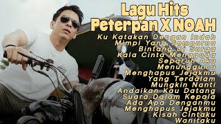 PETERPAN X NOAH FULL ALBUM LAGU HITS TERBAIK | KU KATAKAN DENGAN INDAH, MUNGKIN NANTI