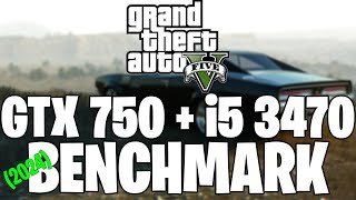 GTA 5 (2024) | GTX 750 1GB & i5 3470 | Performance Test