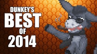 Dunkey's Best of 2014 Dunkey's Best of 2014