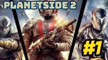 PLANETSIDE 2 GAMEPLAY WALKTHROUGH #1(PS4)