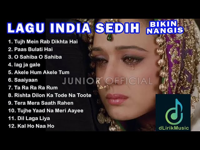 LAGU INDIA PALING SEDIH BIKIN NANGIS FULL ALBUM - LAGU BOLLYWOOD SHERYA GHOSHAL SUNIDHI ALKA YAGNIK class=