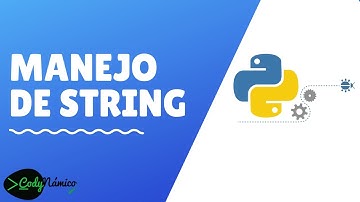 Manipular cadenas de caracteres en Python | Programming