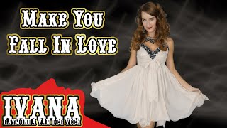 Ivana Raymonda - Make You Fall In Love (Original Song \& Official Music Video) 4k