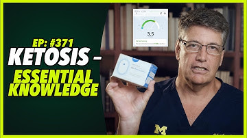 Ep:371 KETOSIS – ESSENTIAL KNOWLEDGE  ||  WATCH CALL TO ACTION AT END