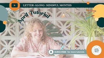"APRIL" CALLIGRAPHY TUTORIAL: MINDFUL MONTHS