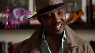 Style Speaks: The Field Jacket
