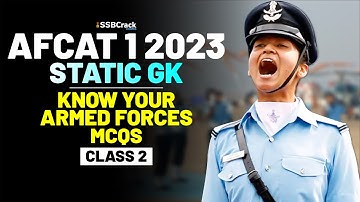 AFCAT 1 2023 Exam Static GK 45 Days Crash Course - Know Your Armed Forces - Class 2