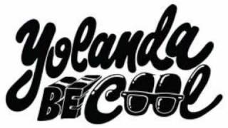 Yolanda Be Cool & Dcup - Gypsy Moves (Original Mix)