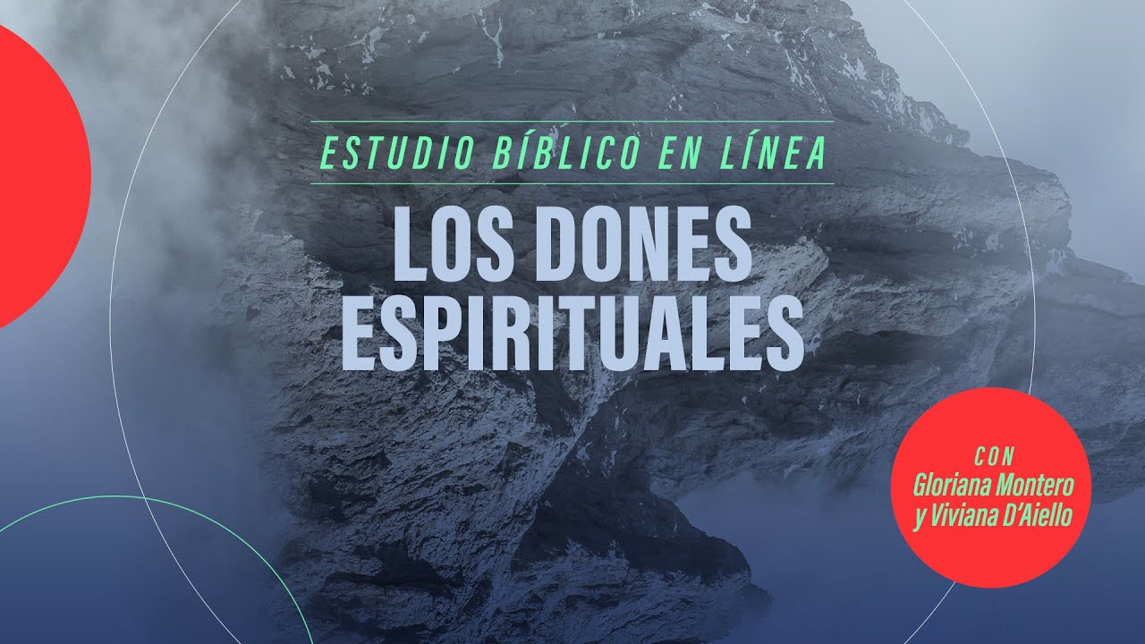 1 Corintios 12 | Los dones espirituales | Gloriana Montero y Viviana D'Aiello