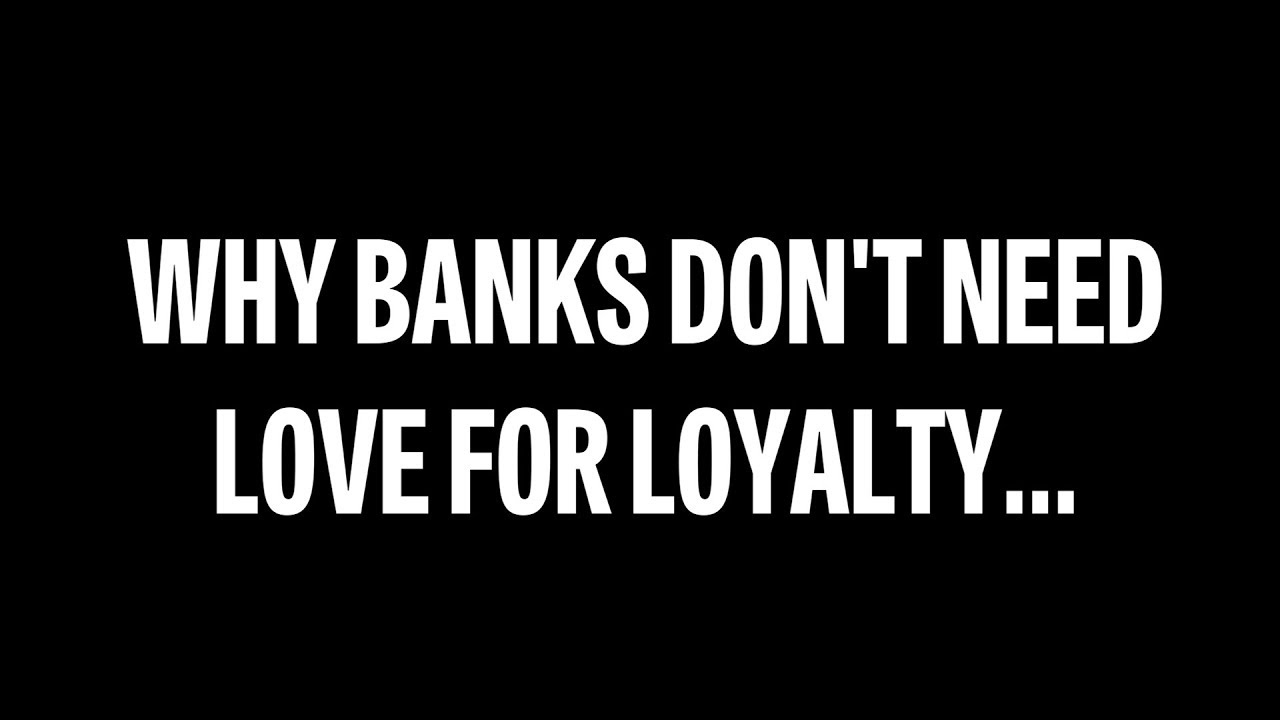 haymarket massacre Why banks don't need love for loyalty...