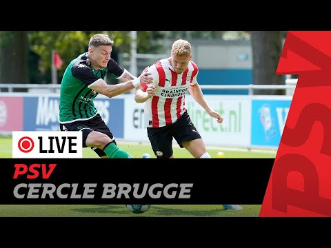 LIVE ? | PSV - Cercle Brugge | Pre-Season Friendly ?
