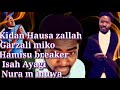 Kidan Hausa Kidan Nura M Inuwa Kidan Garzali Miko Kidan Hamisu Breaker Kidan Isah Ayagi Kidan Hausa Kidan Nura M Inuwa Kidan Garzali Miko Kidan Hamisu Breaker Kidan Isah Ayagi