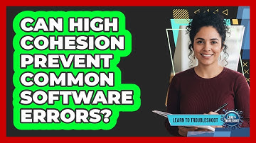 Can High Cohesion Prevent Common Software Errors?