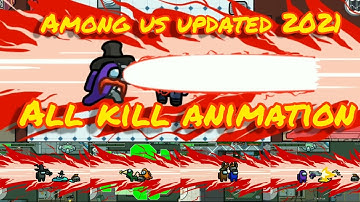 Among Us ALL Kill Animation Update 2021 (Airship Included)