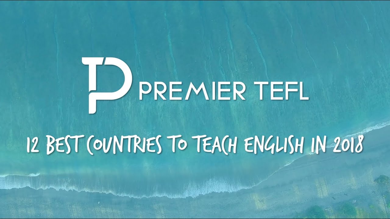 🏝 12 Best Countries to Teach English in 2018 ️ - YouTube