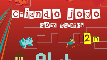 Criando jogo com Scratch - Parte 2
