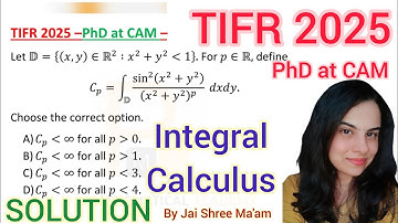 TIFR 2025 PhD at CAM Mathematics Solution | TIFR 2025 Integral Calculus Solution | TIFR 2025 Q.NO 02