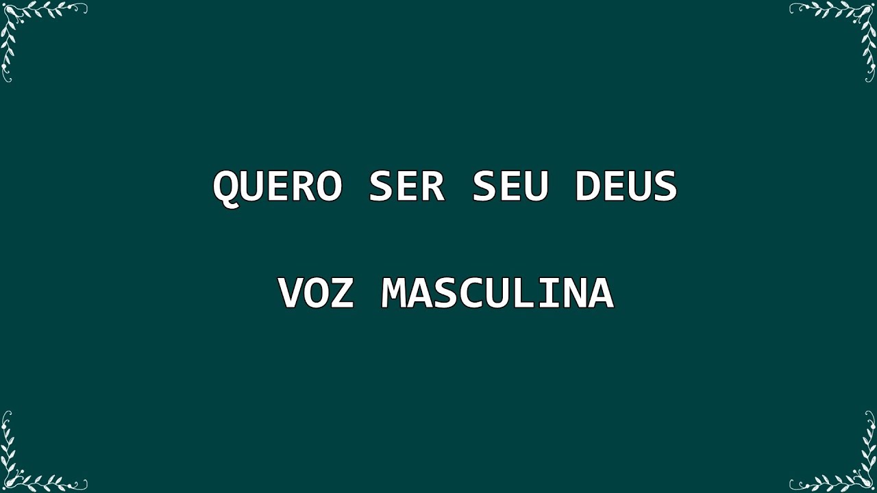 #KitDeVOZ Quero ser seu Deus - MASCULINA