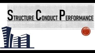 Konsep Structure Conduct Performance (SCP)