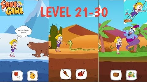 SAVE THE GIRL Level 21 - 30