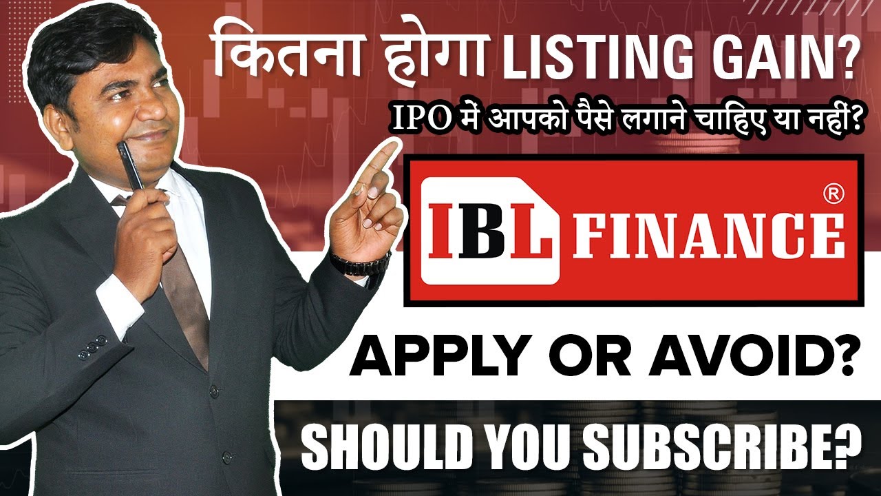 IBL Finance Limited IPO Review IBL Finance Limited IPO Apply or Not