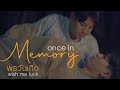 Once In Memory | Wish Me Luck พรวันเกิด [Eng Sub]