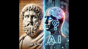 Is AI Capable of Real Wisdom? Ancient Philosophy Weighs In