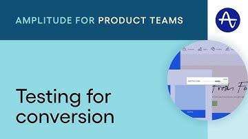 How to Test for Conversion | Amplitude Demo for Product Teams