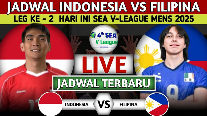 RIVAN LIVE BENTAR LAGI DI MOJI TV. JADWAL TIMNAS VOLI PUTRA INDONESIA VS FILIPINA LEG KE 2 HARI INI