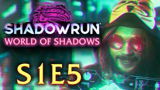 The CZ's New Hire | World of Shadows S1E5 | Shadowrun 6e
