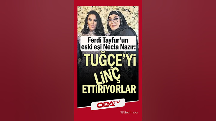 Ferdi Tayfur'un Eski Eşi Necla Nazır Sitem: 'Tuğçe'yi Linç Ettiriyorlar'!