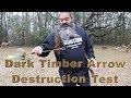 Dark Timber Arrow Destruction Test -  Big Jim's Bow Company 2019