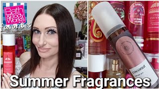 Top✨️ Summer🌞 Fragrance Mists from Bath & Body Works | My Favorite🥰 Affordable Scents 2024