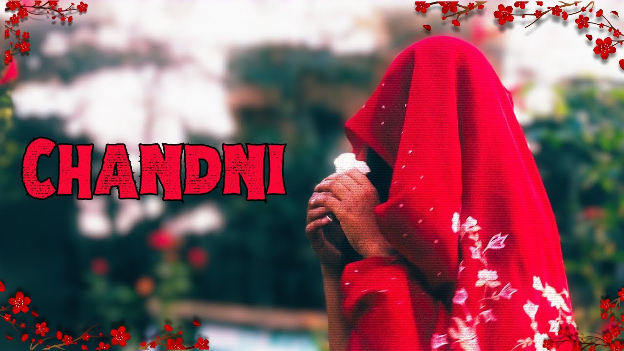 Chandni | Short Film | Chinchi Productions