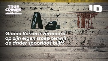 De Moord Op Wereldberoemde Gianni Versace I True Crimes Of The