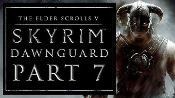 Elder Scrolls V: Dawnguard Walkthrough Part 7