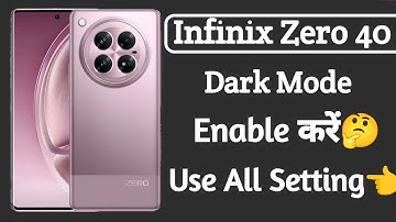 infinix zero 40 enable dark mode setting | dark theme setting on infinix zero 40