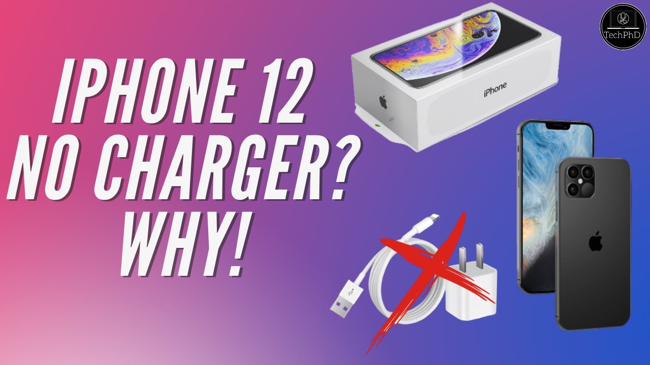 Why the iPhone 12 is coming without a charger! - YouTube