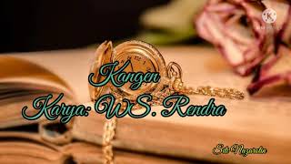[Musikalisasi Puisi] Kangen, Karya: WS. Rendra