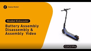 Segway Ninebot KidsScooter C2/C2 Pro Series Battery Replacement