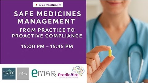 PredicAire Online Webinar: Safe Medicines Management: From Practice to Proactive Compliance 2025