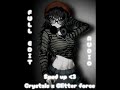 CRYSTALS X GLITTER FORCE Super Sped Up Full Edit Audio