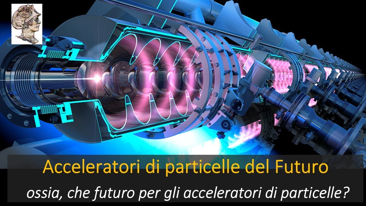Acceleratori di particelle del Futuro.   Ossia, che futuro per gli acceleratori di particelle?