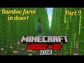 Bamboo farm in Desert | Minecraft hardcore 2023 part 9 #minecraft #minecrafthardcormode