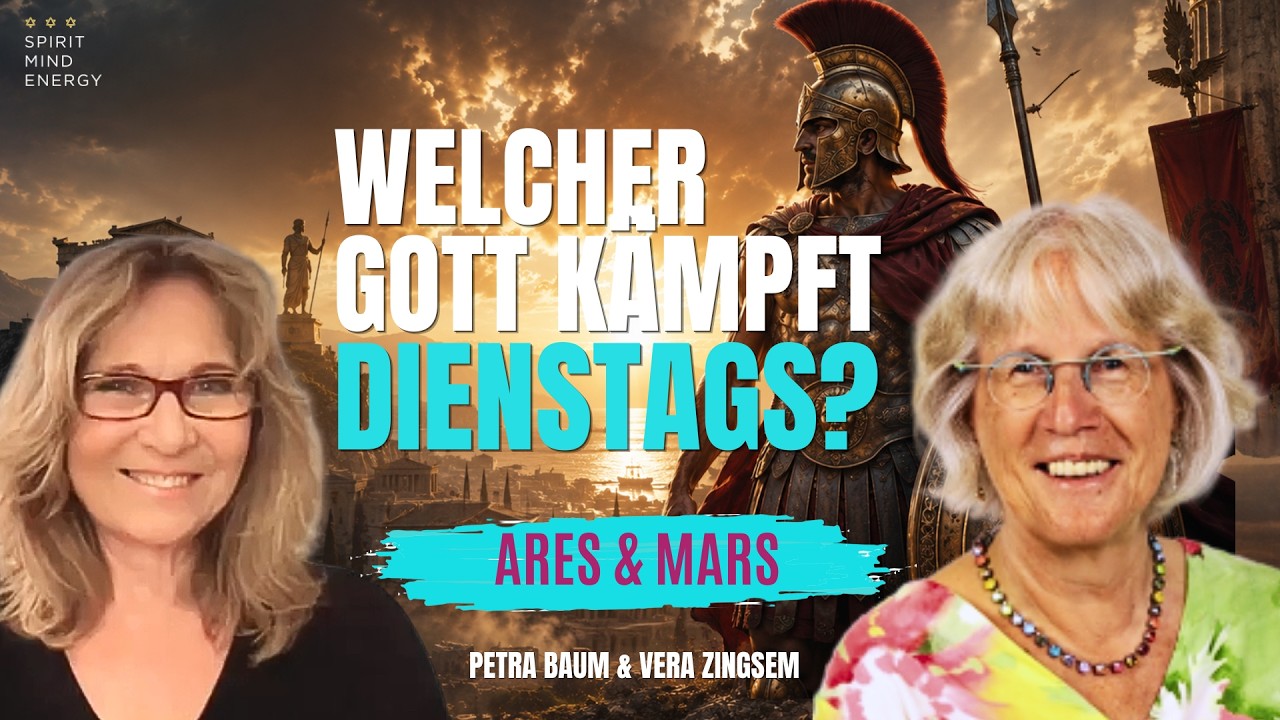 Ares & Mars: Was der Kriegsgott mit Neubeginn zu tun hat | Vera Zingsem & Petra Baum