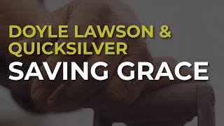 Watch Doyle Lawson Saving Grace video