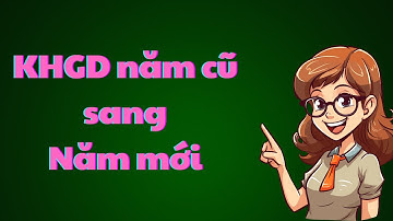 Copy KHGD từ Năm cũ qua năm mới