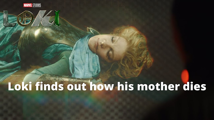 Loki | Loki find out how his mother dies