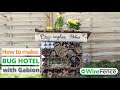 How to Make a Bug Hotel with Gabions - Step By Step Tutorial